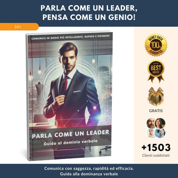 Parla come un leader, pensa come un genio: Comunica in modo più intelligente, veloce ed efficace + BONUS