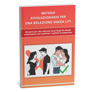 28 giorni per una relazione senza litigi! Un metodo rivoluzionario che trasforma il conflitto in connessione – più velocemente di quanto tu possa immaginare! + BONUS